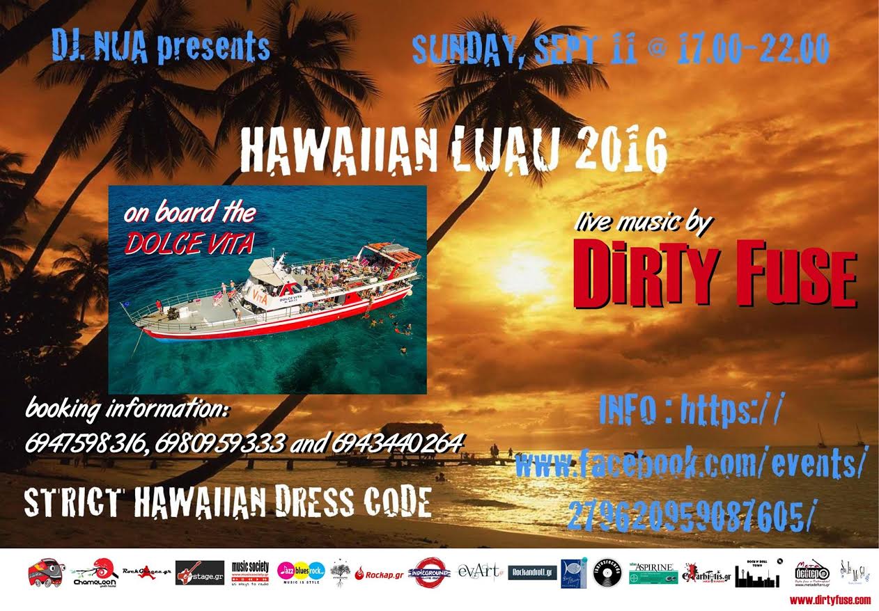 Hawaiian Luau 2016 | Πάρτυ εν πλω με τους Dirty Fuse