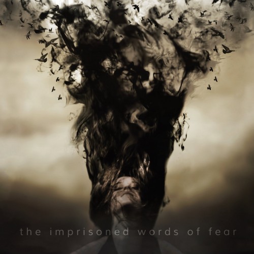 the imprisoned worlds of fear - verbal delirium