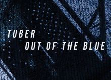 Ακούστε το νέο άλμπουμ των Tuber με τίτλο "Out of the Blue"