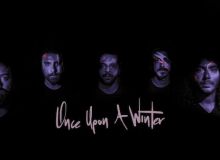 Οι Once Upon A Winter δημοσιεύουν νέο κομμάτι και βίντεο από το επερχόμενο άλμπουμ τους