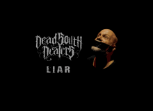 Οι Dead South Dealers επέστρεψαν με το «Liar», νέο κομμάτι και video clip
