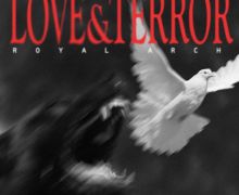 "Love & Terror" | Royal Arch